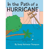 In the Path of a Hurricane - Hardcover