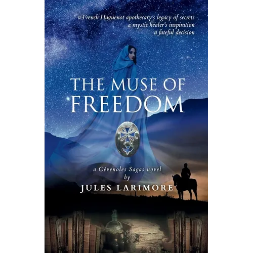 The Muse of Freedom: a Cévenoles Sagas novel - Paperback