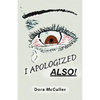 I Apologized Also! - Paperback