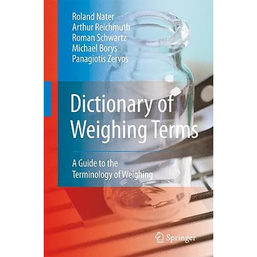 Dictionary of Weighing Terms: A Guide to the Terminology of Weighing - Hardcover