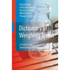 Dictionary of Weighing Terms: A Guide to the Terminology of Weighing - Hardcover