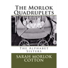 The Morlok Quadruplets: The Alphabet Sisters - Paperback