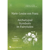 Volume 3 of the Collected Works of Marie-Louise von Franz: Archetypal Symbols in Fairytales: The Maiden's Quest - Hardcover