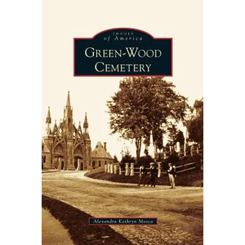 Green-Wood Cemetery - Hardcover