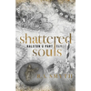 Shattered Souls - Paperback