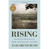 Rising: Dispatches from the New American Shore - Paperback