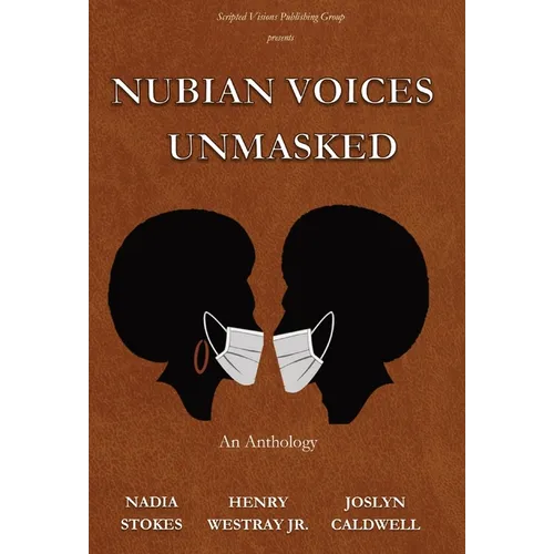 Nubian Voices Unmasked - Hardcover