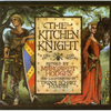 The Kitchen Knight: A Tale of King Arthur - Paperback