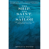 The Ship, the Saint, and the Sailor: The Long Search for the Legendary Kad'yak - Hardcover