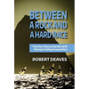 Between a Rock and a Hard Race: The Finn Class at the Rio 2016 Olympic Sailing Competition - Hardcover