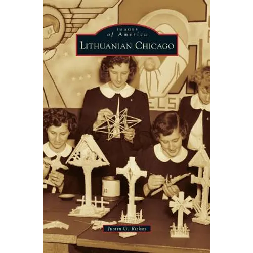 Lithuanian Chicago - Hardcover