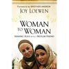 Woman to Woman: Sharing Jesus with a Muslim Friend - Paperback