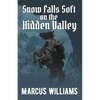 Snow Falls Soft on the Hidden Valley - Paperback