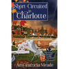 Short-Circuited in Charlotte - Paperback