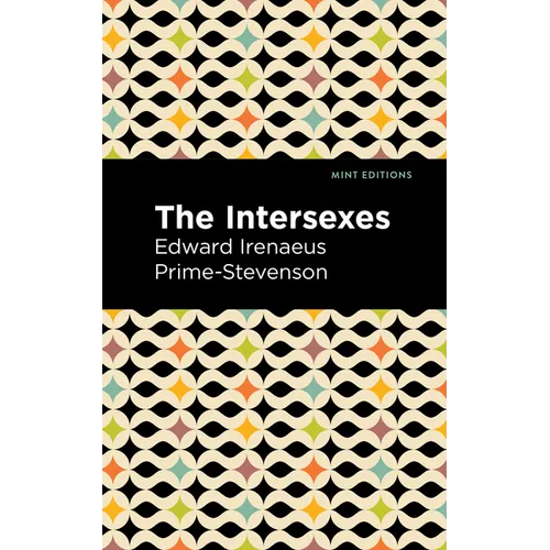 The Intersexes: A History of Similisexualism as a Problem in Social Life - Paperback