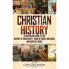Christian History: A Captivating Guide to the History of Christianity, Kings of Israel and Judah, and Queen of Sheba - Hardcover