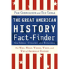 The Great American History Fact-Finder: The Who, What, Where, When, and Why of American History - Paperback