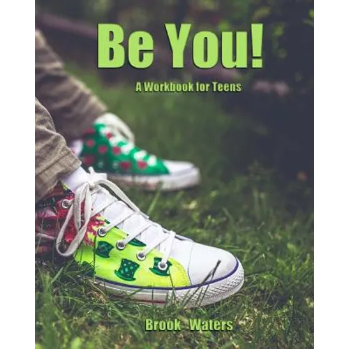 Be You: A Teenage Depression Workbook - Paperback
