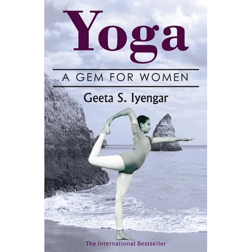 Yoga: A Gem for Women (thoroughly revised 3rd edition, 2019) - Paperback