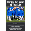 Playing the Game of Your Life - Paperback