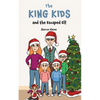The King Kids and the Escaped Elf - Paperback