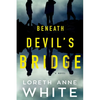 Beneath Devil's Bridge - Paperback
