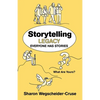 Storytelling Legacy: Everyone Has Stories--What Are Yours? - Paperback
