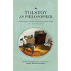 Tolstoy as Philosopher. Essential Short Writings: An Anthology - Paperback