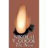 The Nose by Nikolai Gogol, Classics, Literary - Hardcover
