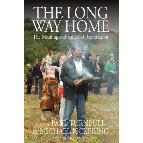 The Long Way Home: The Meaning and Values of Repatriation - Paperback