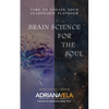Brain Science For The Soul - Paperback