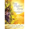 Taste Radiant Living: 7 Simple and Delicious Secrets to Eating and Well-being - Paperback