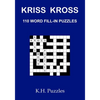 Kriss Kross: 110 Word Fill-In Puzzles - Paperback