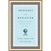 Inerrancy and Worldview: Answering Modern Challenges to the Bible - Paperback