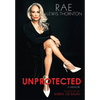 Unprotected: A Memoir - Hardcover