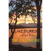 Lake Stories and Other Tales - Paperback