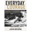 Everyday Courage: 50 Devotions to Build a Bold Faith - The Perfect Father's Day Gift for Christian Dads - Hardcover