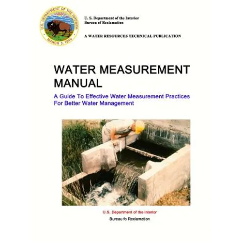 Water Measurement Manual - A Guide To Effective Water Measurement Practices For Better Water Management - Paperback