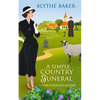 A Simple Country Funeral: A 1940s Cotswolds Mystery - Paperback