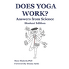 Does Yoga Work? Answers from Science: Student Edition - Paperback