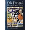 Yale Football Through the Years - Paperback