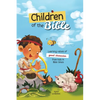 Children of the Bible: Learning values of character from kids in Bible times - Hardcover