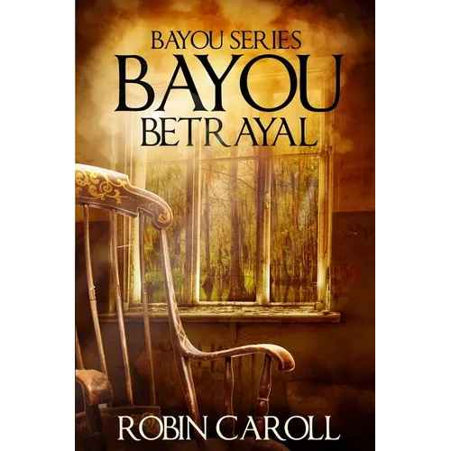 Bayou Betrayal - Paperback