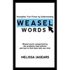 Strengthen Your Fiction by Understanding Weasel Words: Weasel words categorized by the problems they indicate and how to find them with one click - Paperback