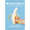 Wikipenis: Dr. Nicola's Penis Book-Maintenance, Prevention, and Care - Paperback