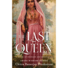 The Last Queen: A Novel of Courage and Resistance - Paperback