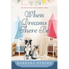 When Dreams There Be - Paperback