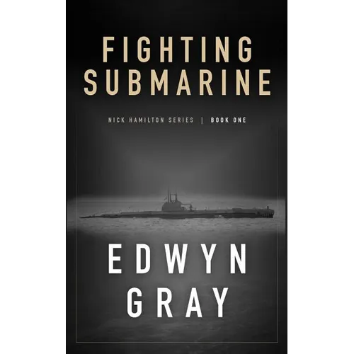 Fighting Submarine: Nick Hamilton Series - Paperback
