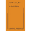 Middle Class, Too - Paperback