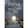 Think on Your Thoughts Volume Ii: The Act Accordingly Series - Paperback